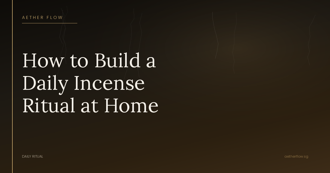 How to Build a Daily Incense Ritual at Home