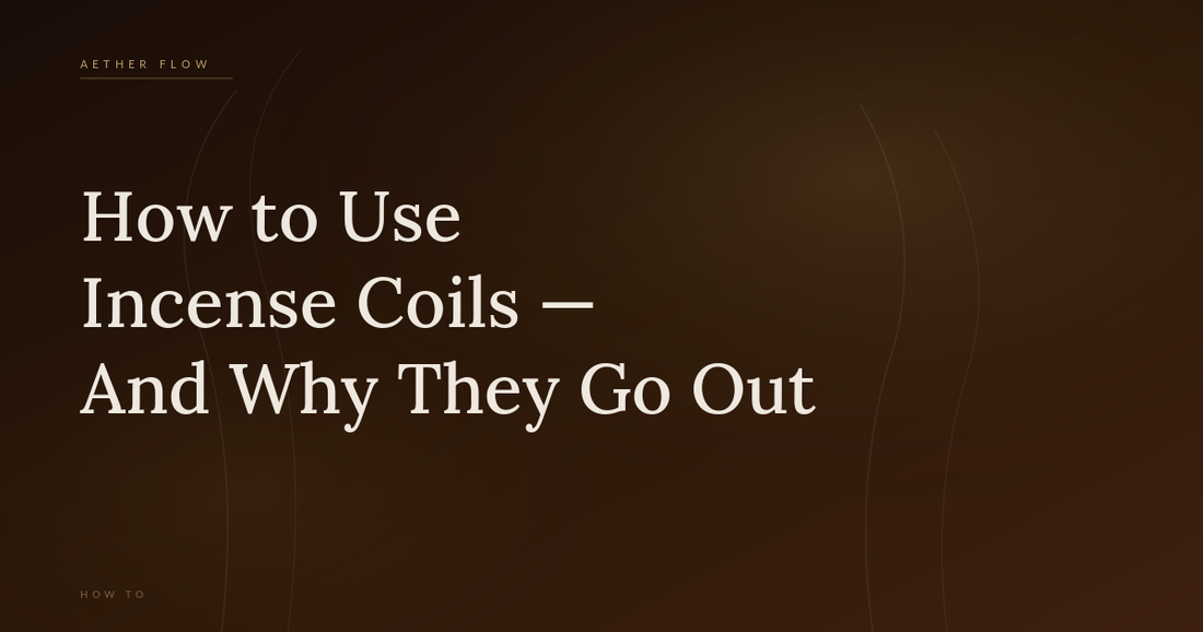 How to Use Incense Coils — And Why They Keep Going Out